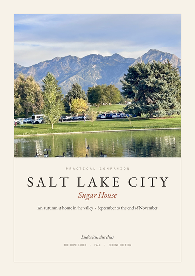 Cover of The Home Index Practical Companion: Salt Lake City, Sugar House, An autumn at home in the valley