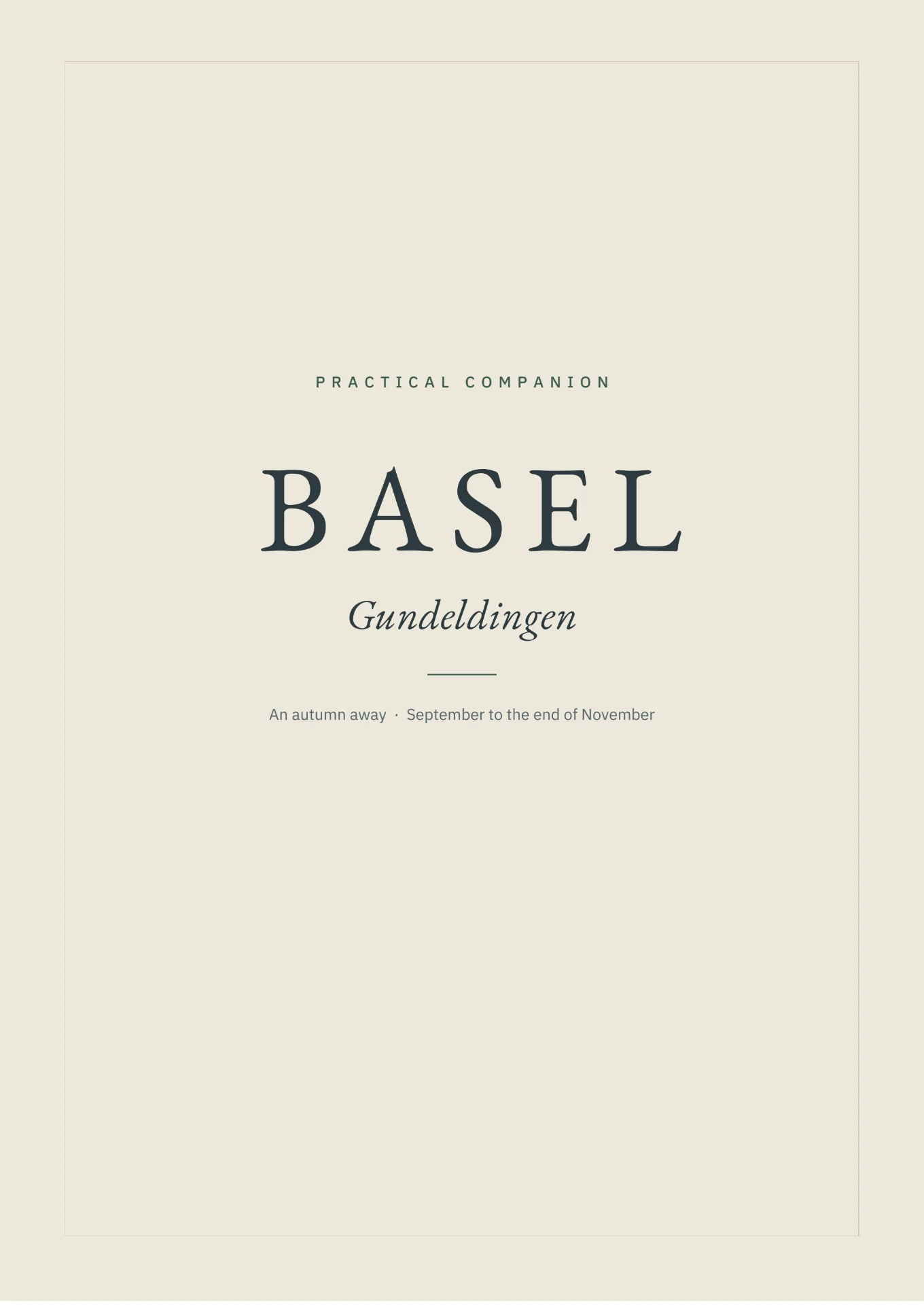 Cover of The Home Index Practical Companion: Basel, Gundeldingen, An autumn away, September to the end of November
